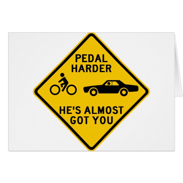 Pedal Harder Highway Sign (Voorkant Horizontaal)