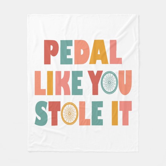 Pedal Like You Stole It - Funny Cycling Fleece Deken (Voorkant)