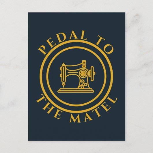 Pedal to the matel - Grappig Gezegde voor naailief Briefkaart (Voorkant)