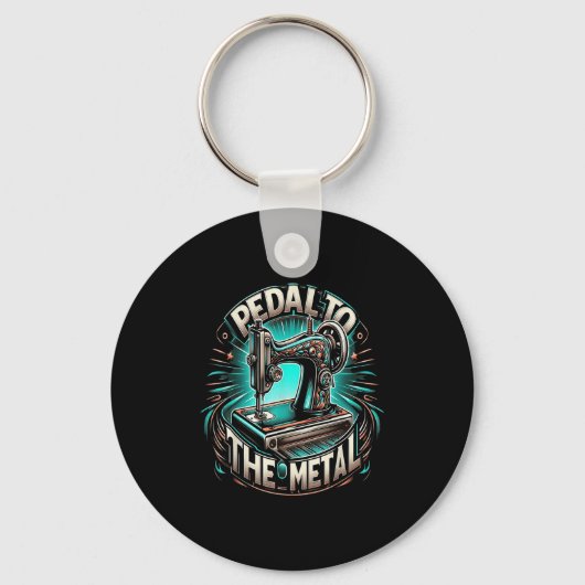 Pedal To The Metal - Funny Sewing Quote Sleutelhanger (Voorkant)