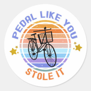 Pedal zoals jij die fietspalken tegenhoudt ronde sticker