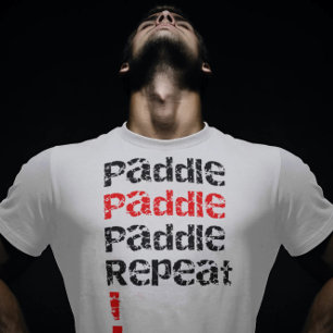 Peddel... Herhalen - Stand up paddle board ontwerp T-shirt
