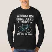 Pedelec E Fietsfiets Gezegde T-shirt (Voorkant)
