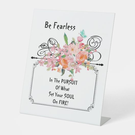 Pedestal Sign Be Fearless Encourote Quote Reclamebord Met Voetstuk (Voorkant)