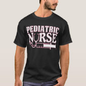 Pediatric Nurse Shirt, Nurse Afstuderen Gift T-shirt (Voorkant)