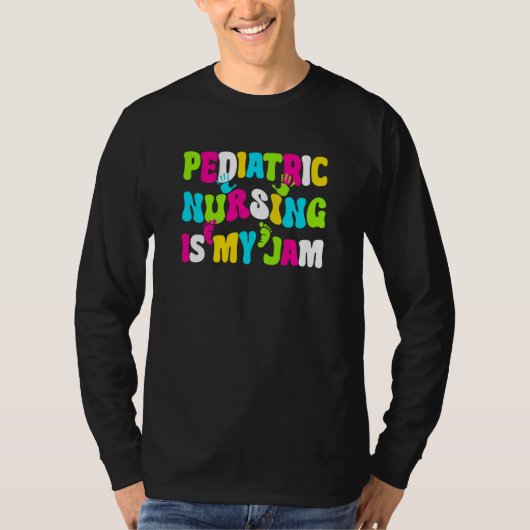 Pediatric Nursing Is My Jam Pediatric Pediatrician T-shirt (Voorkant)