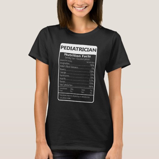Pediatrician Nutrition Facts Sarcastic Graphic T-shirt (Voorkant)