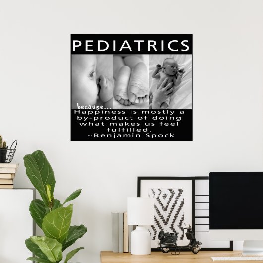 PEDIATRICS - HAPPINESS QUOTE - POSTER (Thuiskantoor)