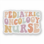 Pediatrische Oncologie Verpleegkunde! Sticker (Voorkant)