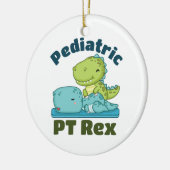 Pediatrische PT Rex Fysieke Therapie Therapie Keramisch Ornament (Links)