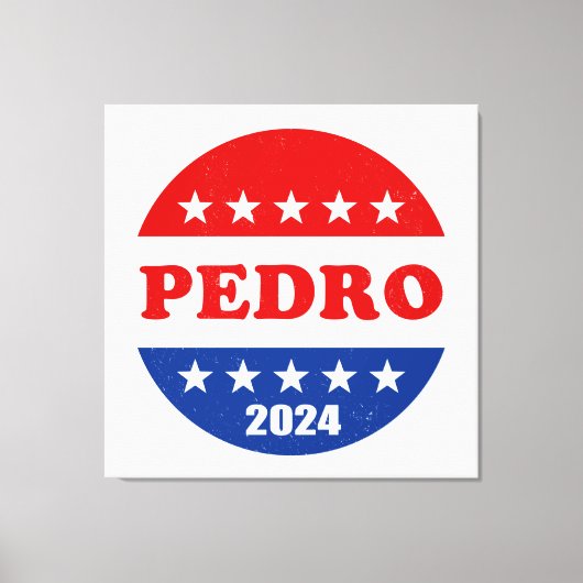 Pedro 2024 Beste presidentiële kandidaat Canvas Afdruk (Voorkant)