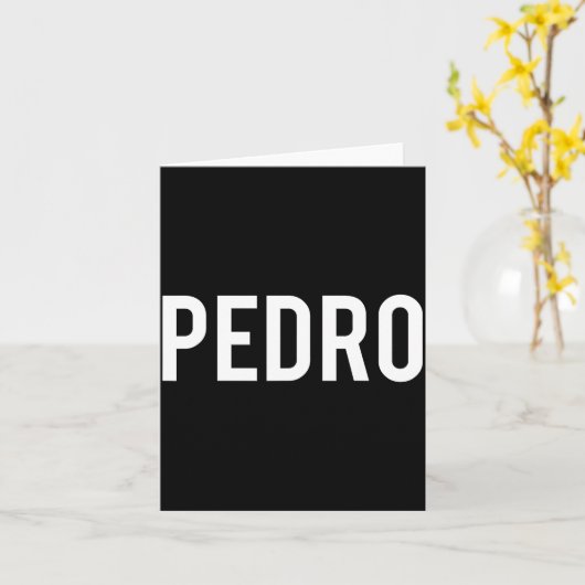 Pedro - Cool New Funny Name Fan Gift Tee  Kaart (Gele Bloem)