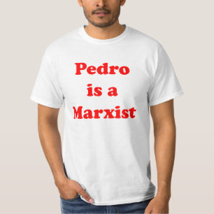 Pedro is een marxist T-Shirt