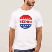 Pedro Voter Button 2024 Verkiezingen T-shirt (Voorkant)