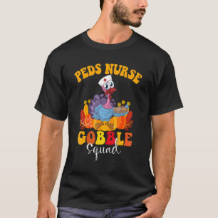 PEDS Nurse Gobble Squad Turkey Pilgrim Thanksgivin T-shirt
