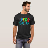 Peds Squad Verpleegkundige Pediatrisch Afstuderen T-shirt (Voorkant volledig)