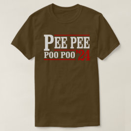 Pee Pee Poo Poo 2024 T-shirt