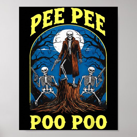 Pee Pee Poo Poo Cursed Gen Z Meme Funny Skeleton W Poster (Voorkant)