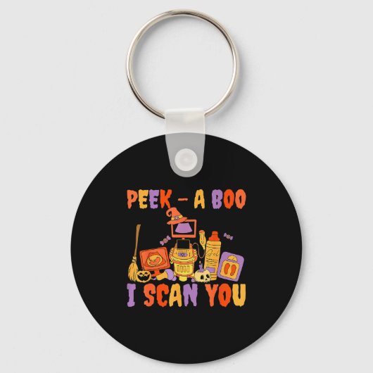 Peek A Boo I Scan You Soky Sonographer Ultrasound  Sleutelhanger (Voorkant)