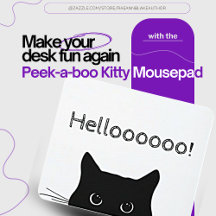 Peek-a-Boo Kat Mousepad