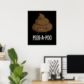 Peek A Poo Funny Poop Pun Dark BG Poster (Thuiskantoor)