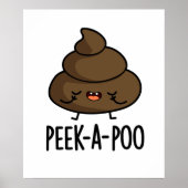 Peek A Poo Funny Poop Pun Poster (Voorkant)