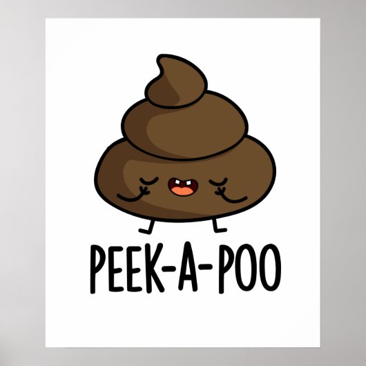 Peek A Poo Funny Poop Pun Poster (Voorkant)