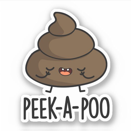 Peek A Poo Funny Poop Pun Sticker (Voorkant)