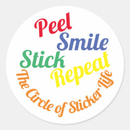 “Peel, Smile, Stick, Repeat” sticker