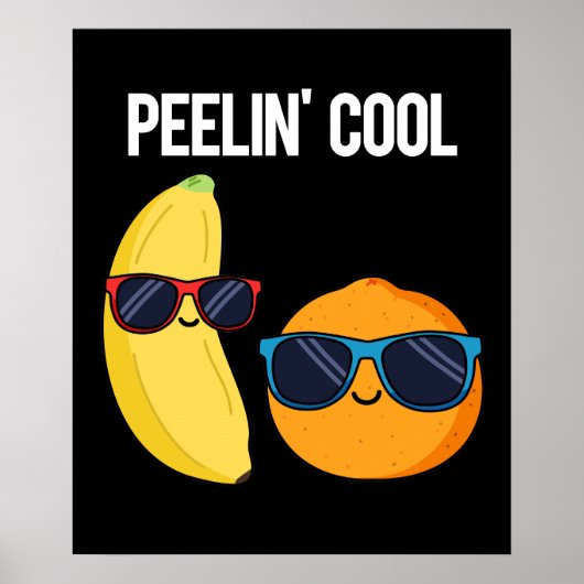 Peelin Cool Funny Fruit Pun Dark BG Poster (Voorkant)