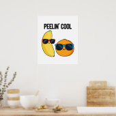 Peelin Cool Funny Fruit Pun Poster (Keuken)