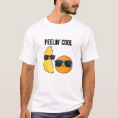 Peelin Cool Funny Fruit Pun T-shirt (Voorkant)