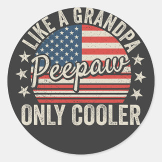 Peepaw als een opa alleen maar cooler Vlag van de  Ronde Sticker