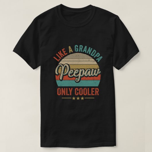 Peepaw als een opa alleen maar koeleraar  pap Fath T-shirt (Design voorkant)