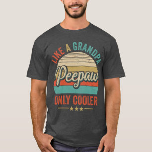 Peepaw als een opa alleen maar koeleraar  pap Fath T-shirt