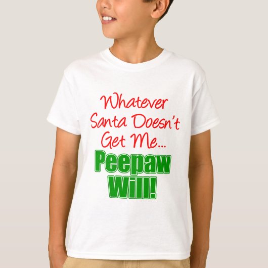 Peepaw beter dan de kerstman t-shirt (Voorkant)