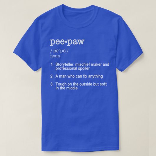PeePaw Definition T Funny Vaderdag Gift T-shirt (Design voorkant)