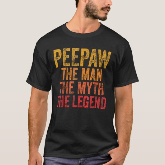 Peepaw het Man The Myth The Legend Shirt Funny Fat (Voorkant)