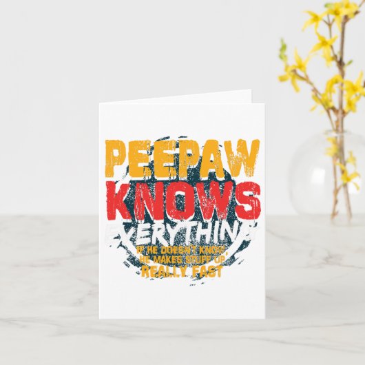 Peepaw weet alles grappig peepaw vaders dag g kaart (Gele Bloem)