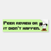 Peer Review of het gebeurde niet Bumpersticker (Voorkant)