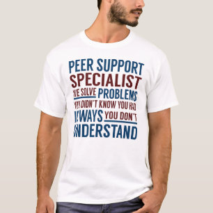 Peer Support Specialist lost problemen op T-shirt