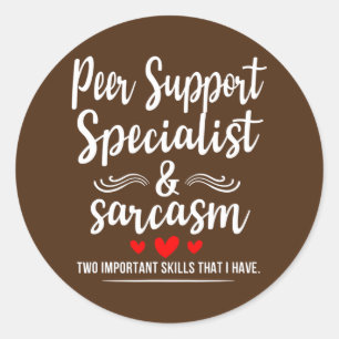 Peer Support Specialist Sarcasm twee belangrijke Ronde Sticker