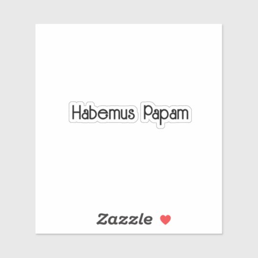 Pegatina Habemus Papam Sticker (Vel)