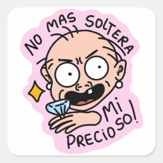 Pegatina No mas soltera mi precioso!  Vierkante Sticker