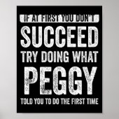 Peggy If At First You Dont Succeed Try Doing What  Poster (Voorkant)