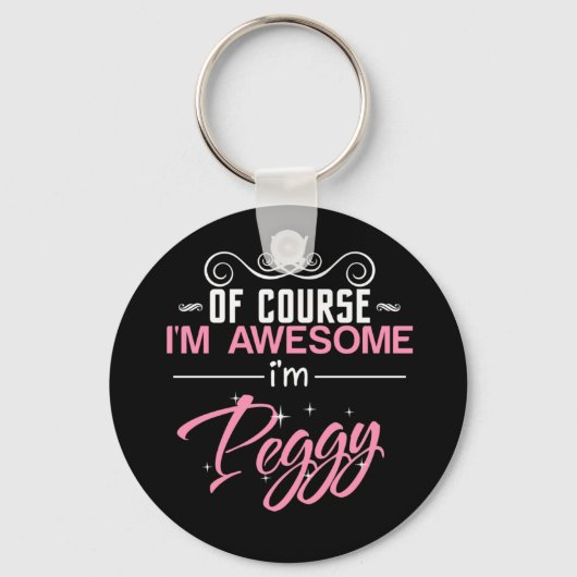 Peggy, natuurlijk ben ik Geweldige dat ik Peggy be Sleutelhanger (Voorkant)