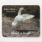 Pekin Duck (wil een Hug?) Mousepad Muismat (Voorkant)