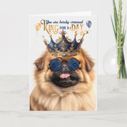 Pekingese Hondenkoning voor een Dag Grappige Verja Kaart (Voorkant)