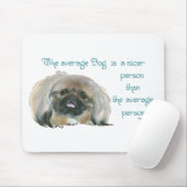Pekingese Wijsheid - De gemiddelde Hond is aardige Muismat (Met muis)