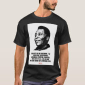 Pele quotes T-Shirt (Voorkant)